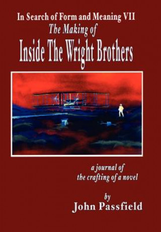 Kniha Making of Inside the Wright Brothers John Passfield