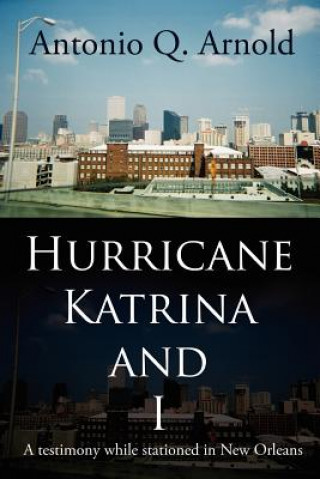 Książka Hurricane Katrina and I Antonio Q Arnold