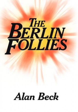 Könyv Berlin Follies Alan Beck