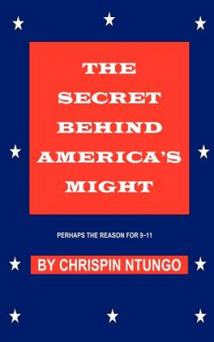 Carte Secret Behind America's Might Chrispin Ntungo