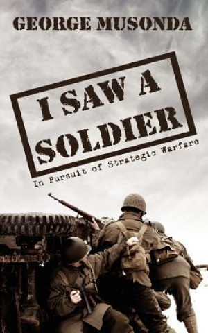 Book I Saw A Soldier George Musonda