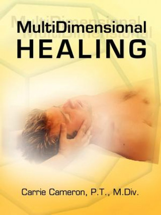 Knjiga MultiDimensional Healing Carrie Cameron