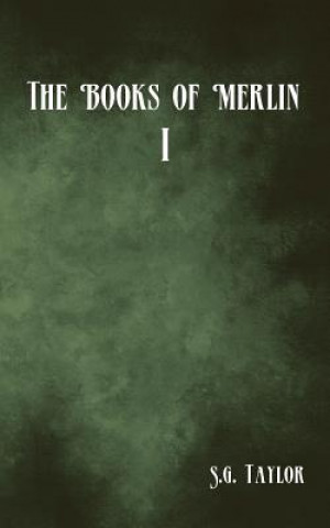 Könyv Books of Merlin S G Taylor