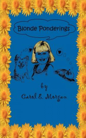 Kniha Blonde Ponderings Carol E Morgan