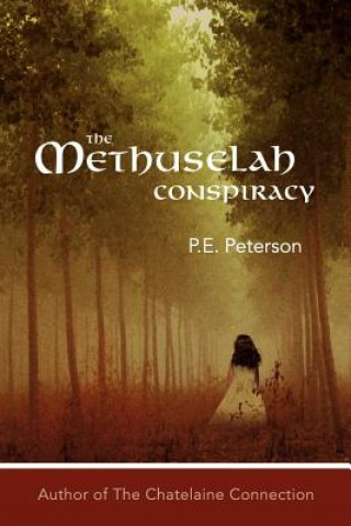 Kniha Methuselah Conspiracy Patricia E Peterson