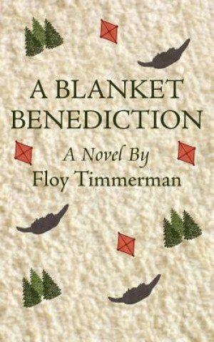 Kniha Blanket Benediction Floy Timmerman