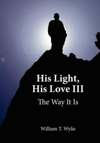 Carte His Light, His Love III William T Wylie
