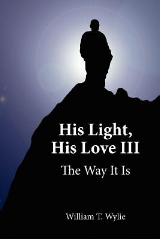 Könyv His Light, His Love III William T Wylie