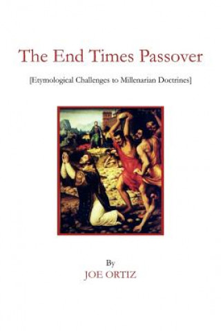 Könyv End Times Passover Joe Ortiz