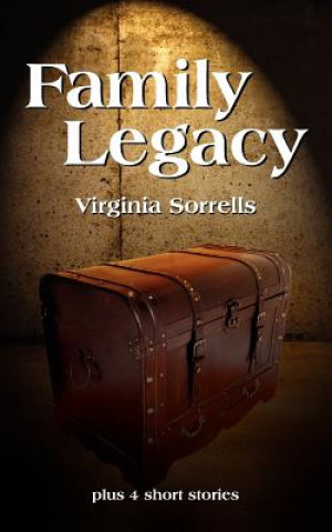 Kniha Family Legacy Virginia Sorrells