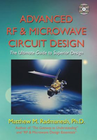Kniha Advanced RF & Microwave Circuit Design Matthew M Radmanesh