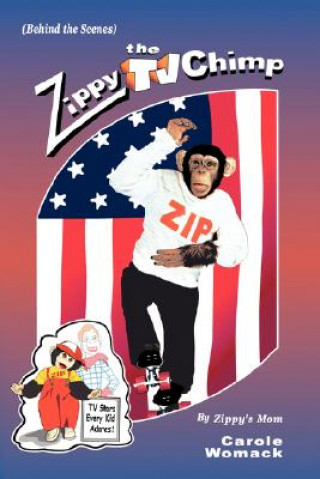 Knjiga Zippy The TV Chimp Carole Womack