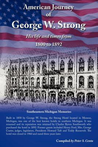 Książka American Journey of George W. Strong Peter S Centa