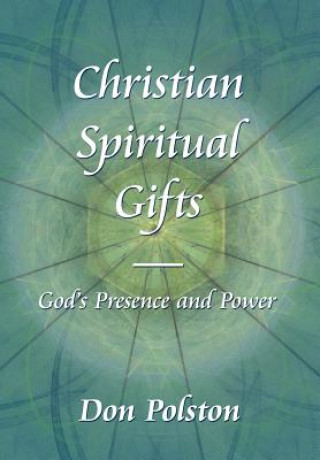 Книга Christian Spiritual Gifts - Don Polston