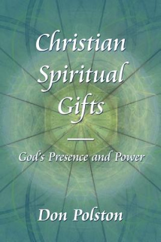 Knjiga Christian Spiritual Gifts - Don Polston