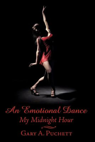 Könyv Emotional Dance Gary A. Puchett