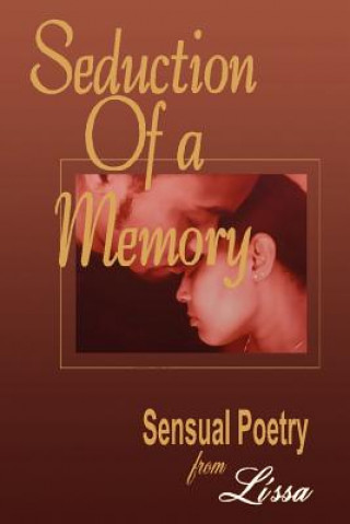 Knjiga Seduction of a Memory Lissa