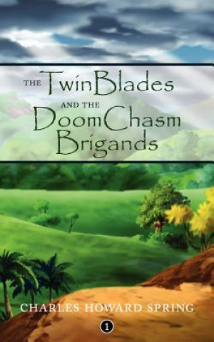 Libro TwinBlades and the DoomChasm Brigands Charles Howard Spring