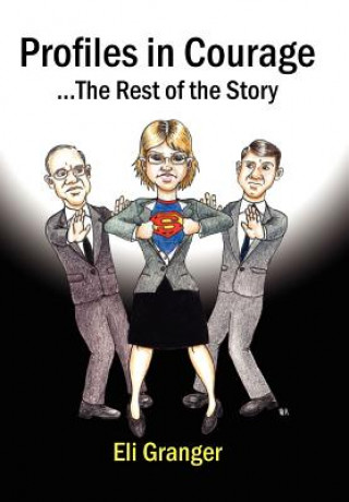 Knjiga Profiles in Courage Eli Granger
