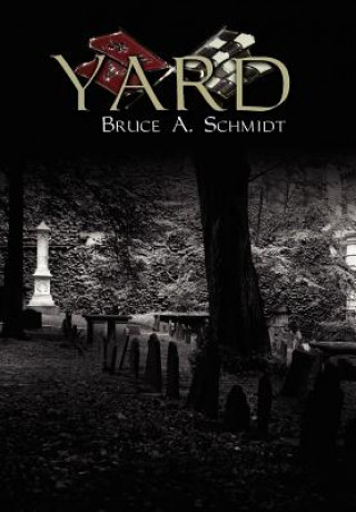 Livre Yard Bruce A Schmidt