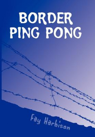 Knjiga Border Ping Pong Fay Harbison