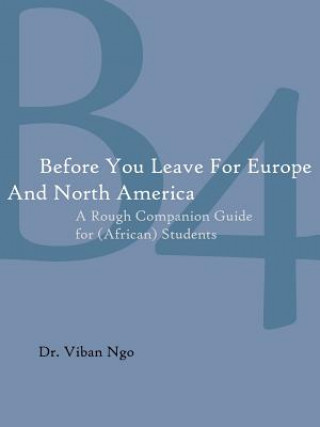 Kniha Before You Leave For Europe And North America Dr Viban Ngo