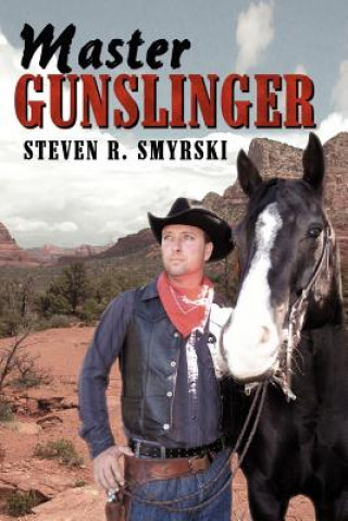 Carte Master Gunslinger Steven R Smyrski