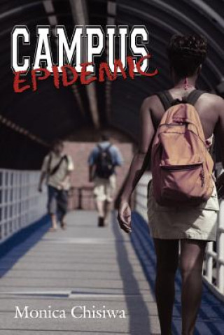 Buch Campus Epidemic Monica Chisiwa