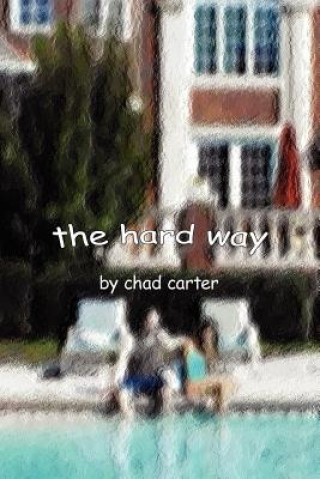 Kniha hard way Chad Carter