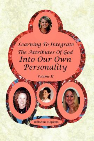 Libro Learning To Integrate The Attributes Of God Into Our Own Personality Willodine Hopkins