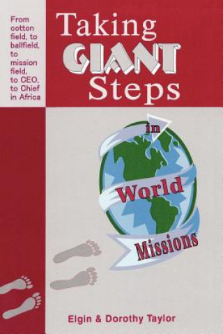 Carte Taking Giant Steps in World Missions Elgin Taylor
