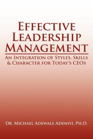 Buch Effective Leadership Management Dr Michael Adewale Adeniyi