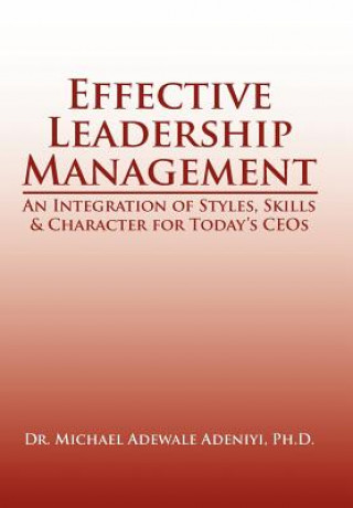 Book Effective Leadership Management Dr Michael Adewale Adeniyi