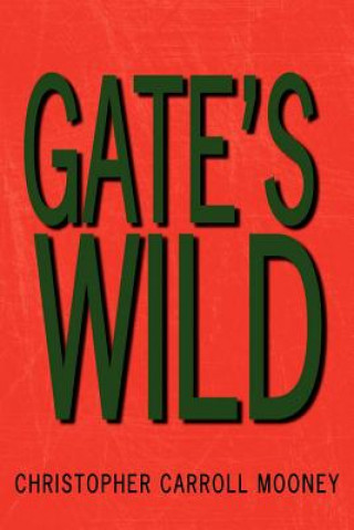 Carte Gate's Wild Christopher Carroll Mooney
