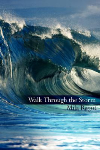 Kniha Walk Through the Storm Mila Rayot