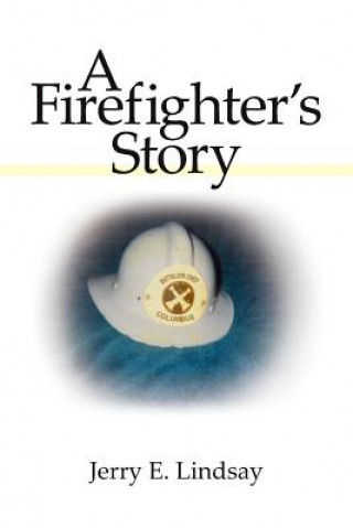 Buch Firefighter's Story Jerry E Lindsay