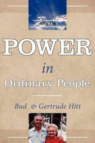 Kniha Power In Ordinary People Bud Hitt