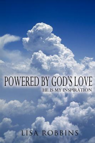 Könyv Powered By God's Love Lisa Robbins