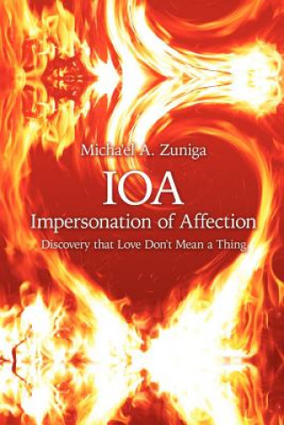 Книга IOA-Impersonation of Affection Micha'el A Zuniga