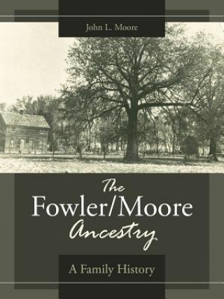 Książka Fowler/Moore Ancestry Moore