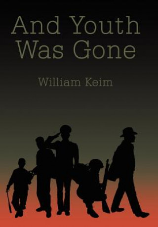 Kniha And Youth Was Gone William Keim