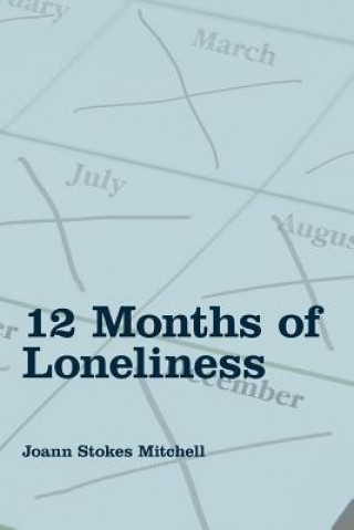 Libro 12 Months of Loneliness Joann Stokes Mitchell