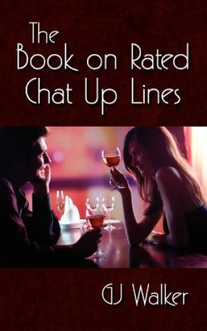 Kniha Book on Rated Chat Up Lines Gj Walker