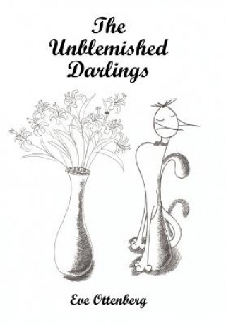 Kniha Unblemished Darlings Eve Ottenberg