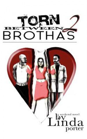 Book Torn Between 2 Brothas Linda Porter