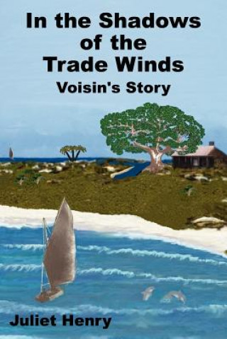 Książka In the Shadows of the Trade Winds Juliet Henry