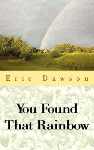 Könyv You Found That Rainbow Eric Dawson