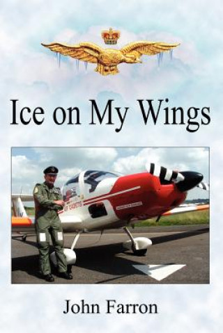 Książka Ice On My Wings John Farron