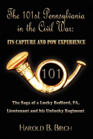 Könyv 101st Pennsylvania in the Civil War Harold B Birch