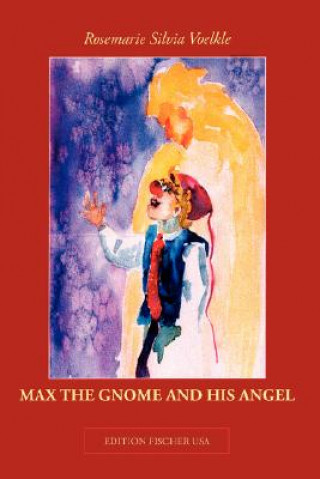 Carte Max the Gnome and His Angel Rosemarie Silvia Voelkle